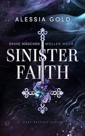 Sinister Faith : Brave Mädchen wollen mehr (Sinister Royals 5)