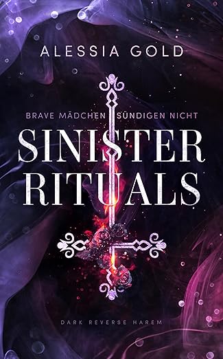Sinister Rituals: Brave Mädchen sündigen nicht (Sinister Royals 3)