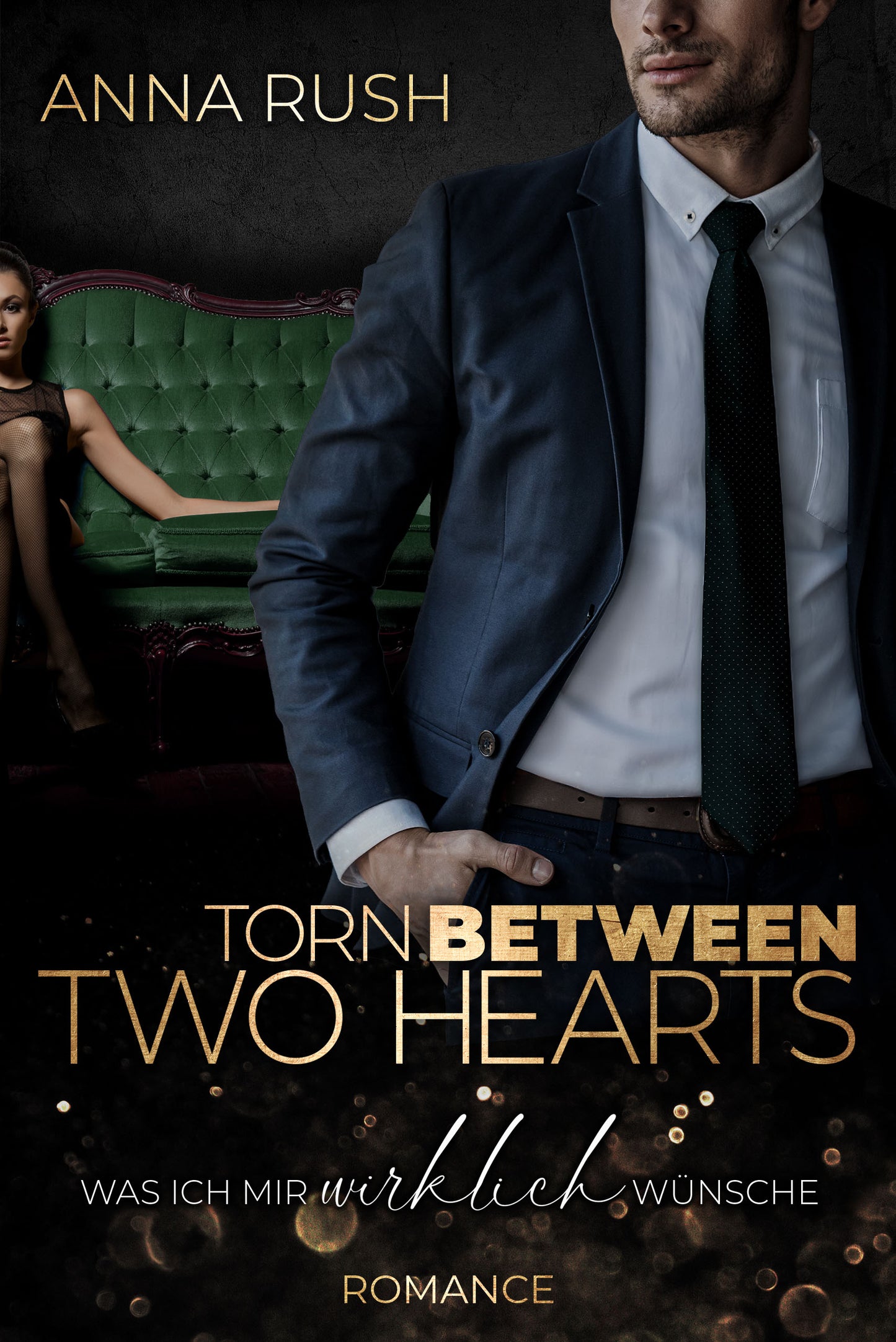 Torn between two Hearts - Was ich mir wirklich wünsche (Fallen Boss Tales 5)