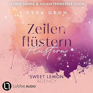 Zeilenflüstern (Sweet Lemon Agency 1)