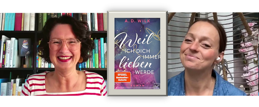 Screenshot aus dem Vodcast-Interview: Jennifer Rolle (LustLektüre) im Gespräch mit Autorin A. D. Wilk über ihr Buch Weil ich dich immer lieben werde. In der Mitte das Buchcover eingeblendet.