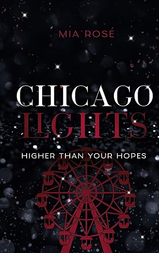 Chicago Lights: Higher than your Hopes (Chicago Lights 2)