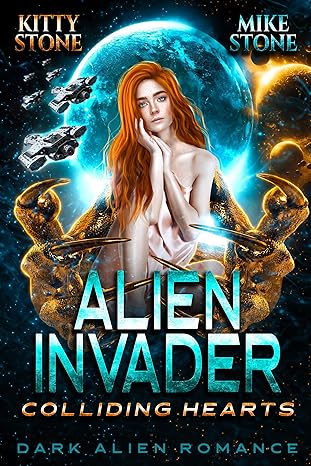 Alien Invader – Colliding Hearts (Crashed on Earth 5)