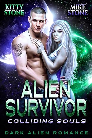 Alien Survivor - Colliding Souls (Crashed on Earth 4)