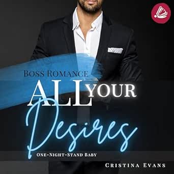All Your Desires (Boss Romance 2)