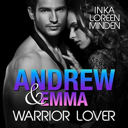 Andrew & Emma (Warrior Lover 6)