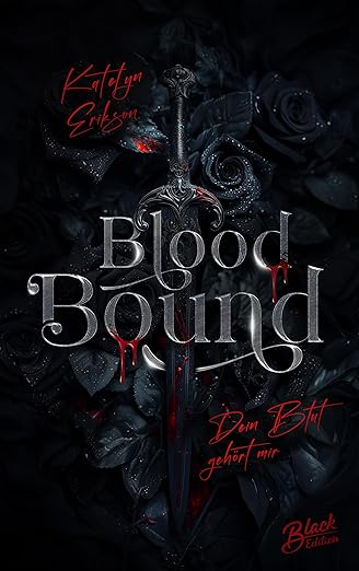 Blood Bound. Dein Blut gehört mir.