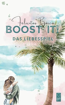 Boost it! Das Liebesspiel