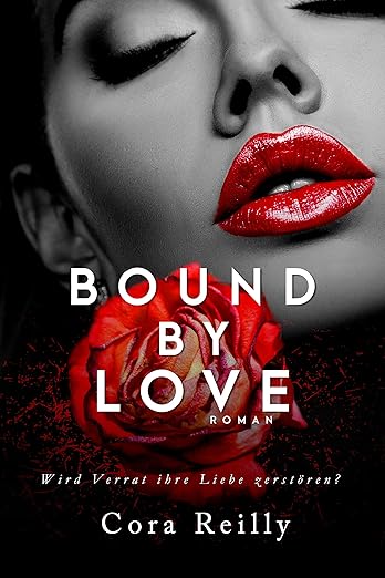 Bound By Love (Born in Blood Mafia Chroniken 6)