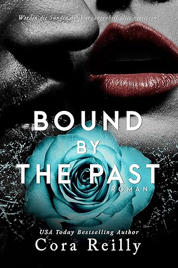 Bound By The Past (Born in Blood Mafia Chroniken 7)