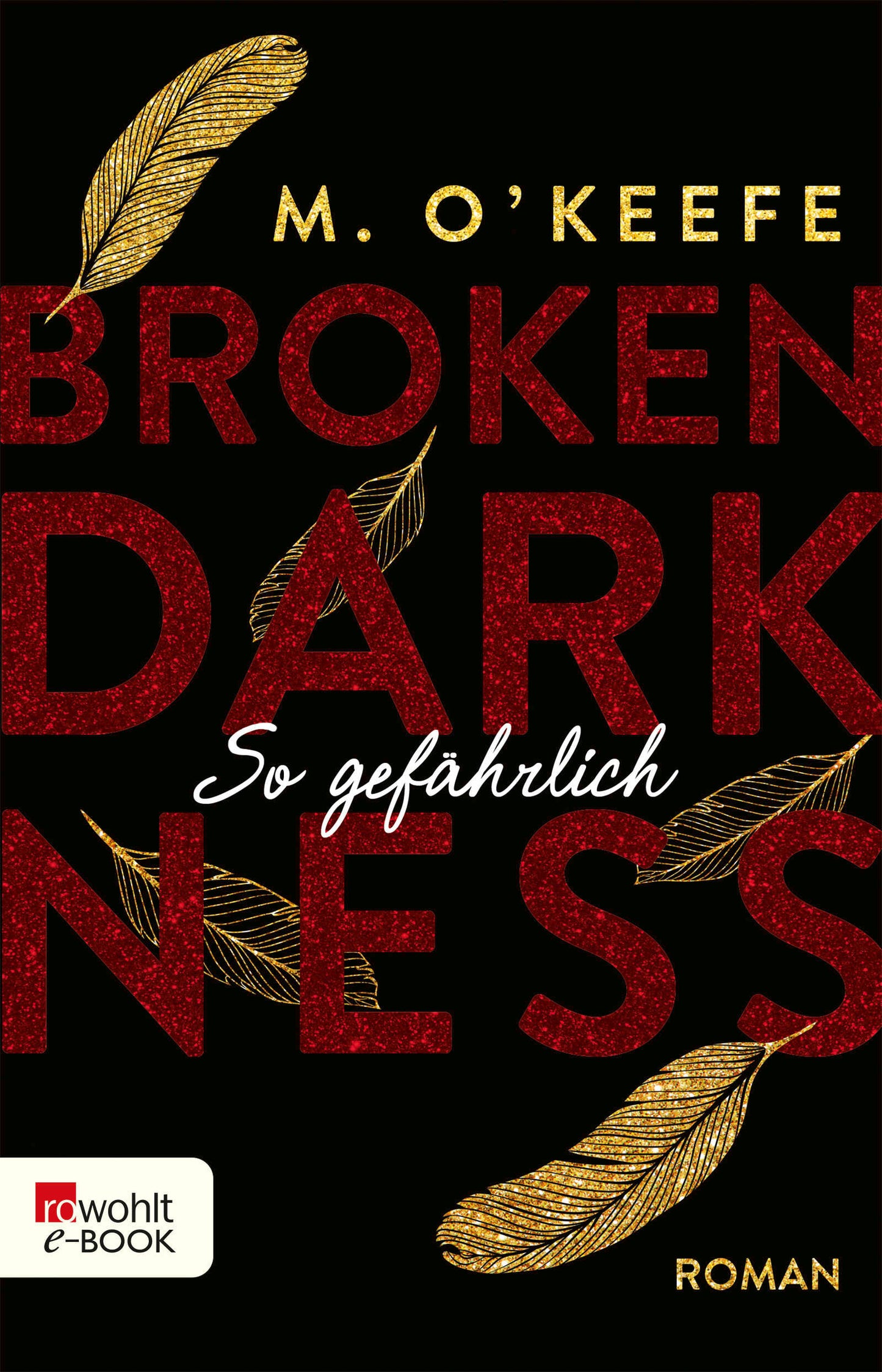 Broken Darkness: So gefährlich (Broken Darkness 3)
