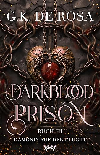 Darkblood Prison: Dämonin auf der Flucht (Das Gefängnis für Hexen und Zauberer 3)