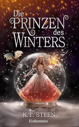 Die Prinzen des Winters: Eisflammen (Eisfeuer-Saga 3)