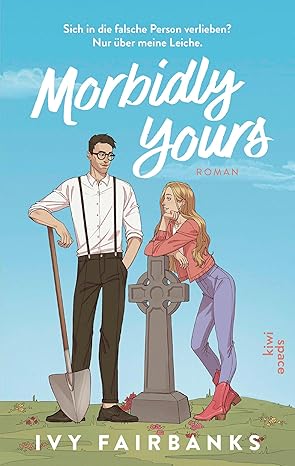 Morbidly yours (Love in Galway 1)