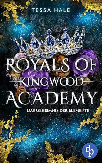Das Geheimnis der Elemente (Royals of Kingwood Academy 2)