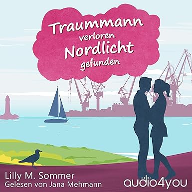 Traummann verloren Nordlicht gefunden (Hamburgzauber 1)