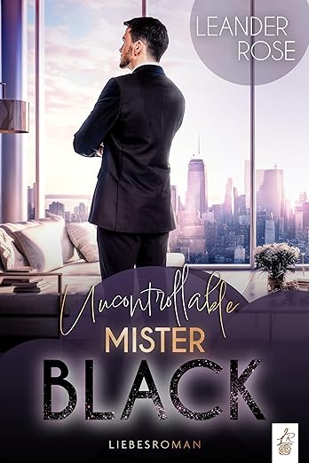 Uncontrollable Mister Black (Galore 3)