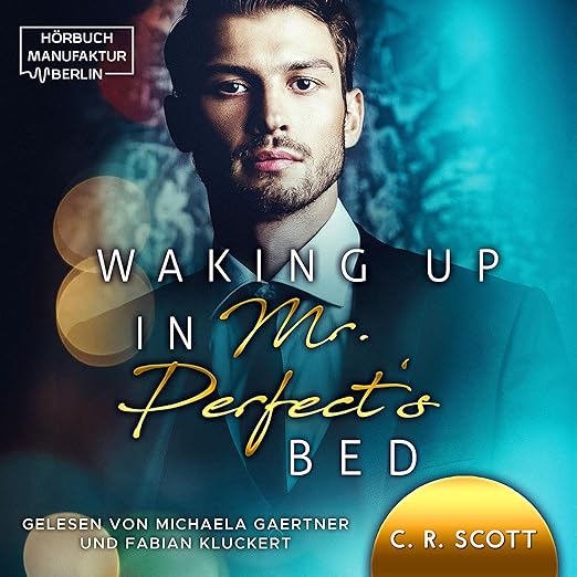 Waking up in Mr. Perfect's Bed (Waking up 1)