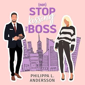 (non)Stop kissing the Boss (New York City Feelings 1)